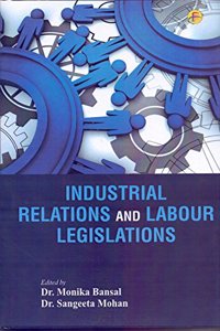 Industrial Relations and Labour Legislation