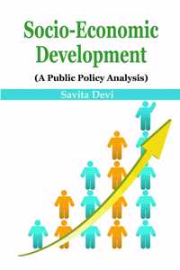 Socio-Ecnomic Development: A Public Policy Analysis