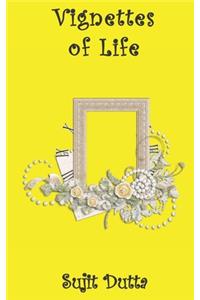 Vignettes of Life