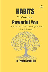 Habits to create a powerful you. - truth about habits and mysterious break through