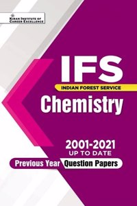 Kiran IFS Chemistry 2001 to 2021 up to date Previous Years Question Papers (English Medium) Book Code : KQB 049