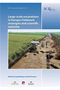 Large-scale Excavations in Europe