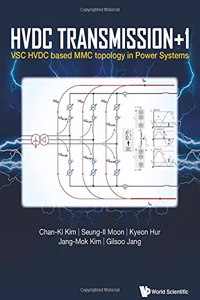 Hvdc Transmission +1: Vsc Hvdc Based MMC Topology in Power Systems