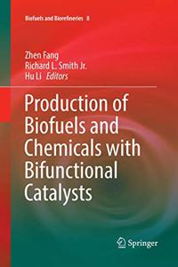 Production of Biofuels and Chemicals with Bifunctional Catalysts