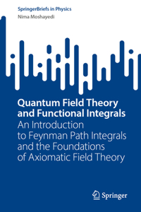 Quantum Field Theory and Functional Integrals