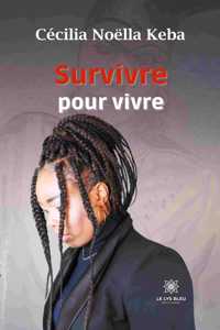 Survivre pour vivre