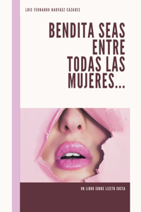 Bendita seas entre todas las mujeres