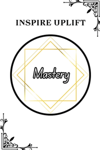 Mastery