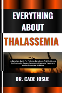 Everything about Thalassemia