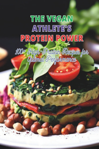 Vegan Athlete's Protein Power