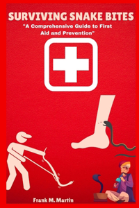 Surviving Snake Bites