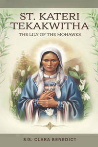 St. Kateri Tekakwitha