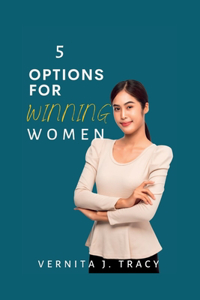 5 Options for Winning Women