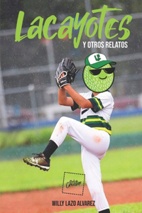 Lacayotes y otros relatos