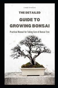 Detailed Guide to Growing Bonsai