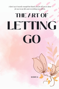 Art Of Letting Go