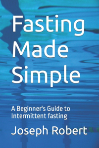 Fasting Made Simple
