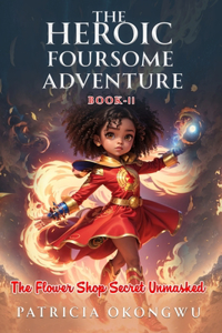 The Heroic Foursome Adventure