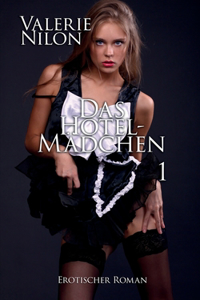 Hotel-Mädchen Erotischer Roman