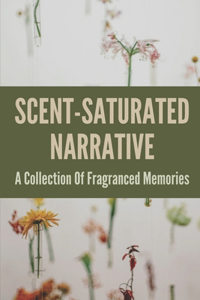 Scent-Saturated Narrative