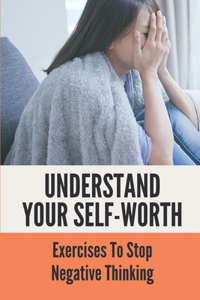 Understand Your Self-Worth