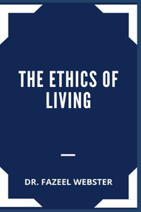 The Ethics of Living