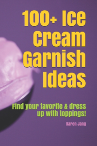 100+ Ice Cream Garnish Ideas