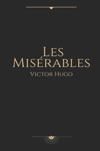 Les Misérables by Victor Hugo