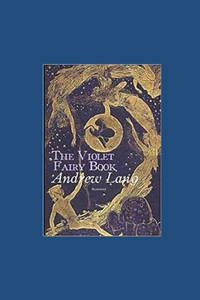 The Violet Fairy Book Illustrated