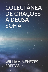 Colectânea de Orações À Deusa Sofia