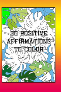30 Positive Affirmations To Color