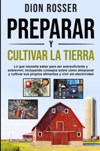 Preparar y cultivar la tierra
