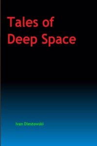 Tales of Deep Space
