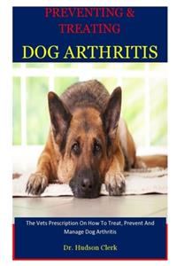 Preventing & Treating Dog Arthritis