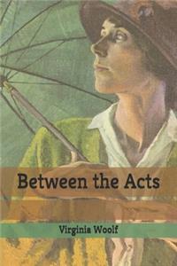 Between the Acts