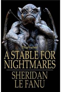A Stable for Nightmares Illustrated