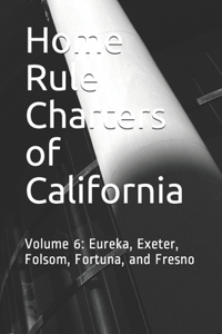 Home Rule Charters of California