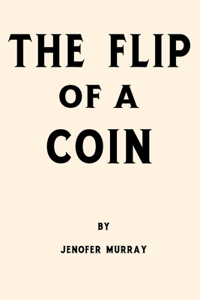 The Flip of a Coin