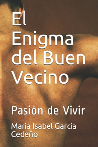 El Enigma del Buen Vecino