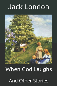 When God Laughs