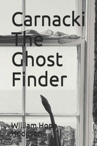 Carnacki The Ghost Finder