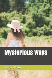 Mysterious Ways