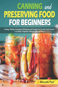 Canning and Preserving Food for Beginners