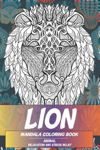 Mandala Coloring Book Relaxation and Stress Relief - Animal - Lion