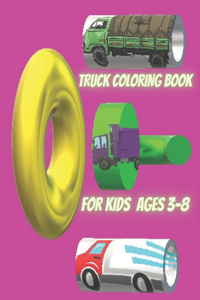 Truck coloring book for kids ages 3-8