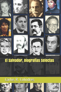 El Salvador, Biografías Selectas