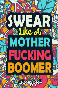 Swear Like A Mother Fucking Boomer