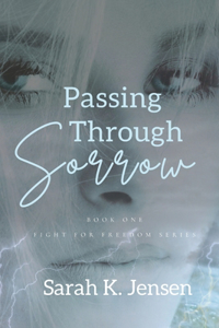 Passing Through Sorrow