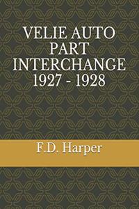 Velie Auto Part Interchange 1927 - 1928