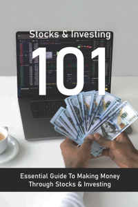Stocks & Investing 101
